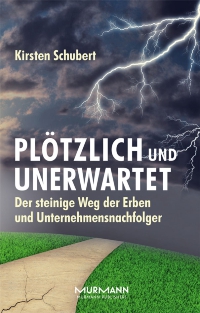 Plötzlich und unerwartet von Kirsten Schubert